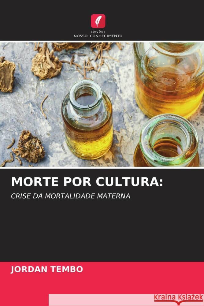 MORTE POR CULTURA: Tembo, Jordan 9786204650623