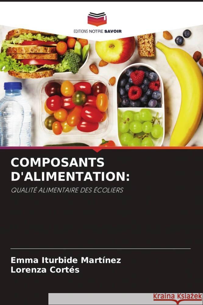 COMPOSANTS D'ALIMENTATION: Iturbide Martínez, Emma, Cortés, Lorenza 9786204650791