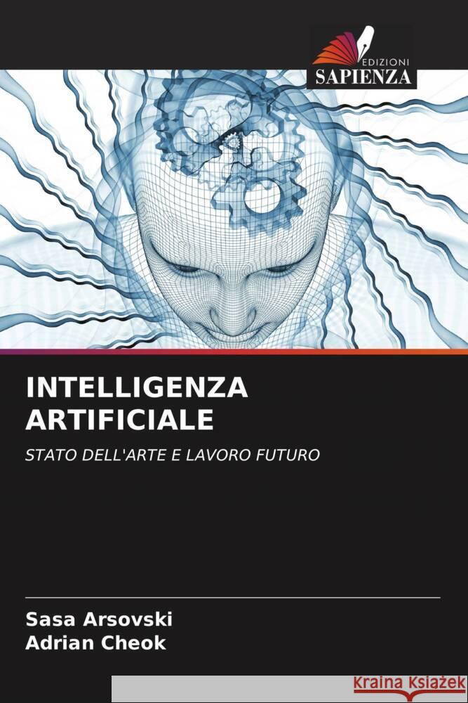 INTELLIGENZA ARTIFICIALE Arsovski, Sasa, Cheok, Adrian 9786204651040