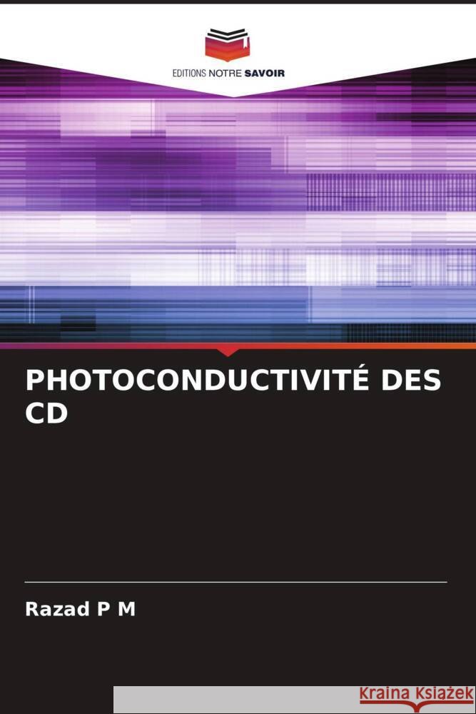 PHOTOCONDUCTIVITÉ DES CD P M, Razad 9786204651088