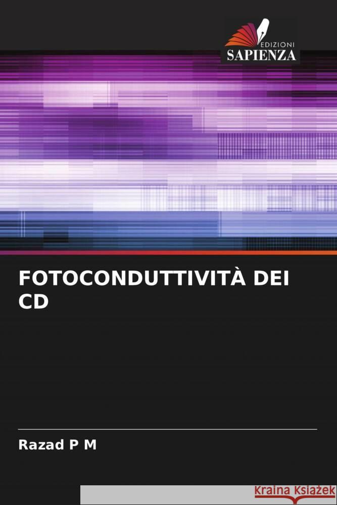 FOTOCONDUTTIVITÀ DEI CD P M, Razad 9786204651095 Edizioni Sapienza