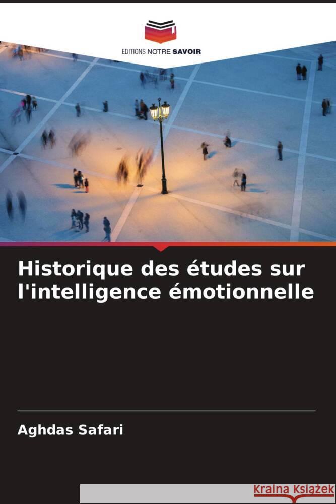 Historique des études sur l'intelligence émotionnelle Safari, Aghdas 9786204651149