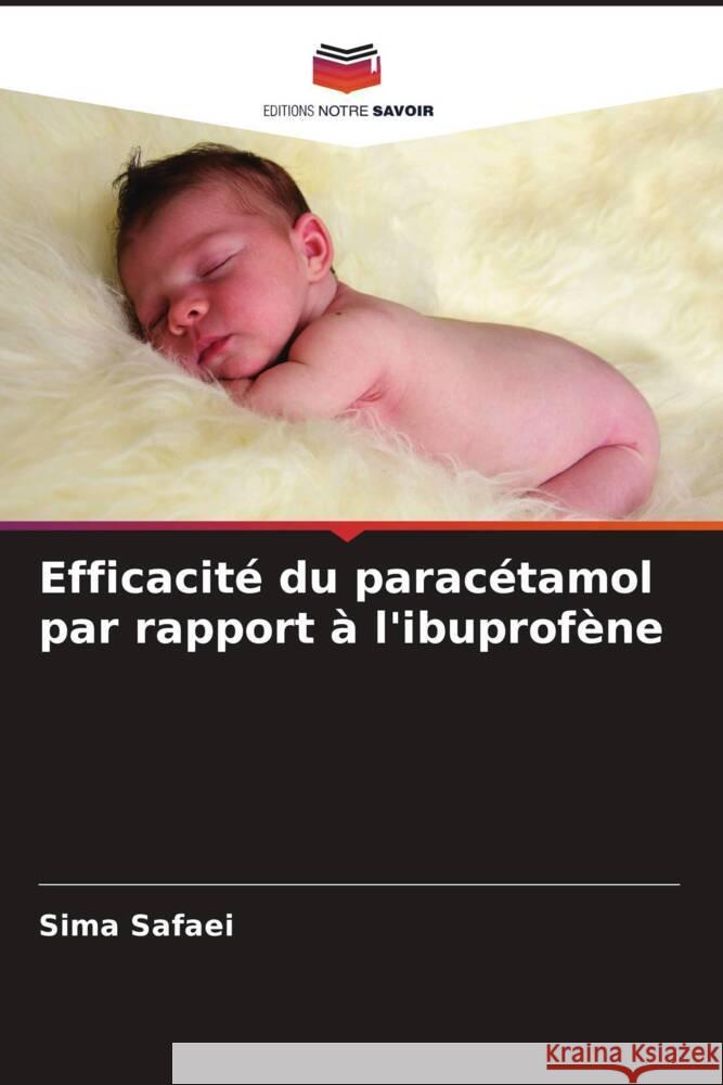 Efficacité du paracétamol par rapport à l'ibuprofène Safaei, Sima 9786204651569