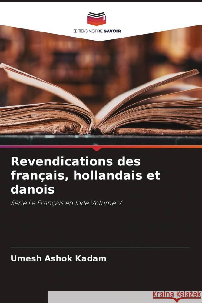 Revendications des français, hollandais et danois Kadam, Umesh Ashok 9786204652191