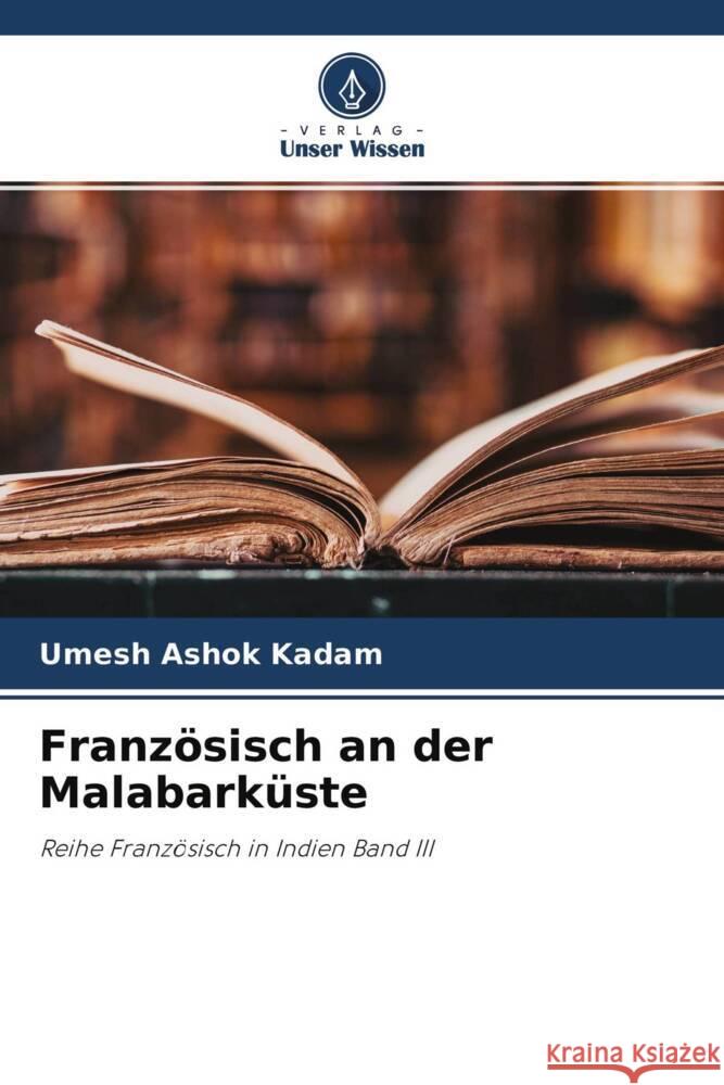 Französisch an der Malabarküste Kadam, Umesh Ashok 9786204652405