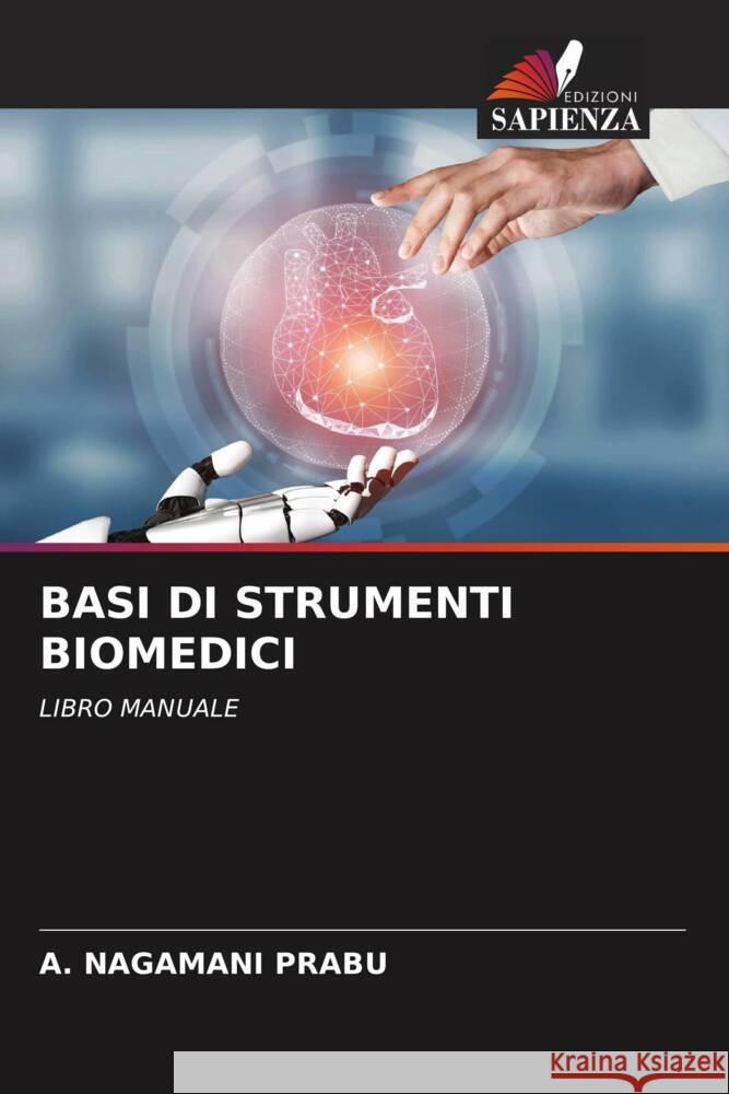 BASI DI STRUMENTI BIOMEDICI Prabu, A. Nagamani 9786204652610