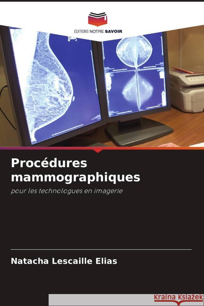 Procédures mammographiques Lescaille Elias, Natacha 9786204652658