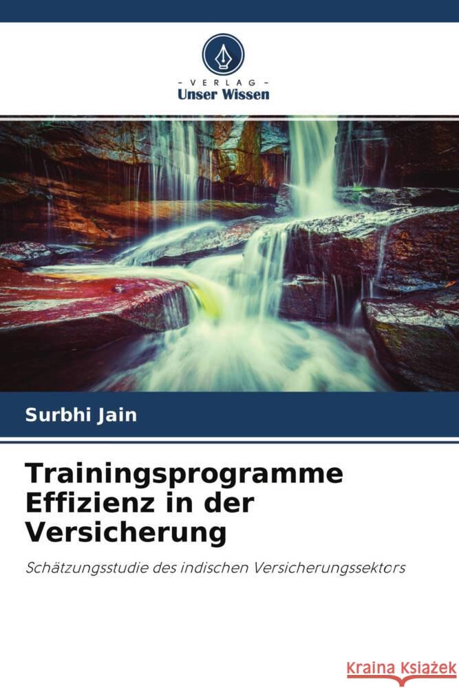 Trainingsprogramme Effizienz in der Versicherung Jain, Surbhi 9786204654850