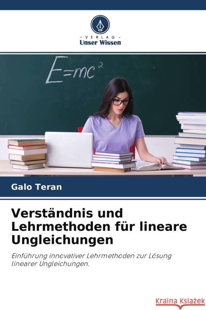 Verständnis und Lehrmethoden für lineare Ungleichungen Teran, Galo 9786204657424