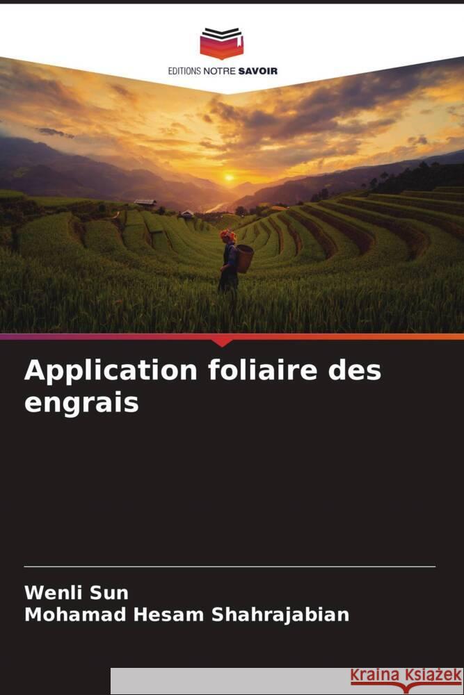 Application foliaire des engrais Sun, Wenli, Shahrajabian, Mohamad Hesam 9786204658377 Editions Notre Savoir