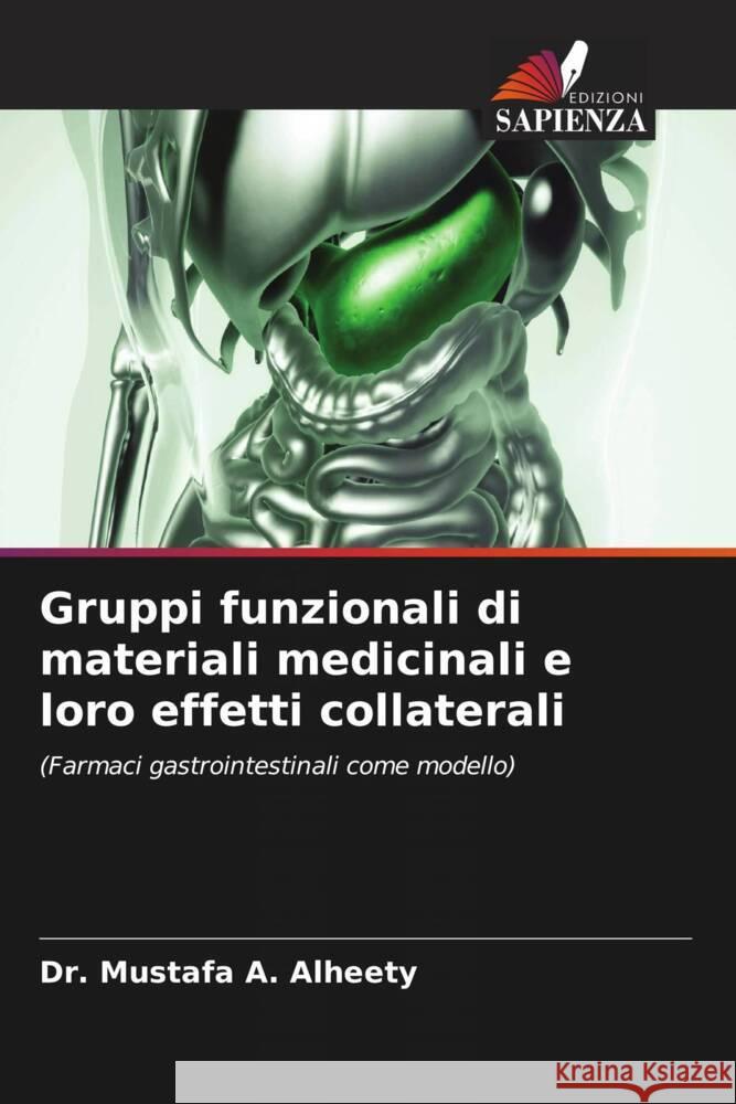 Gruppi funzionali di materiali medicinali e loro effetti collaterali Alheety, Mustafa A. 9786204658513