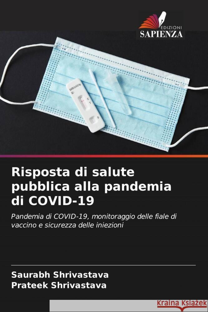 Risposta di salute pubblica alla pandemia di COVID-19 Shrivastava, Saurabh, Shrivastava, Prateek 9786204658650