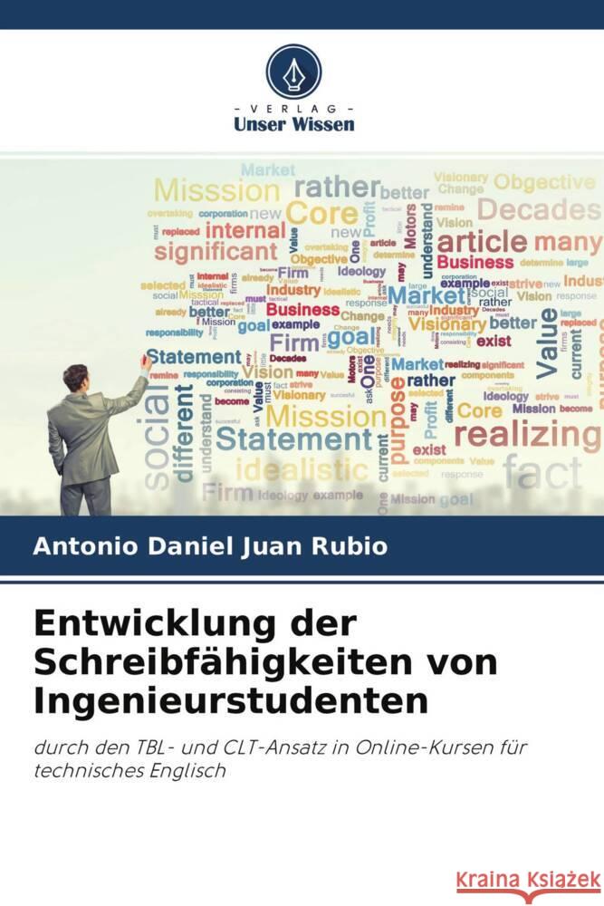 Entwicklung der Schreibfähigkeiten von Ingenieurstudenten Juan Rubio, Antonio Daniel 9786204658728