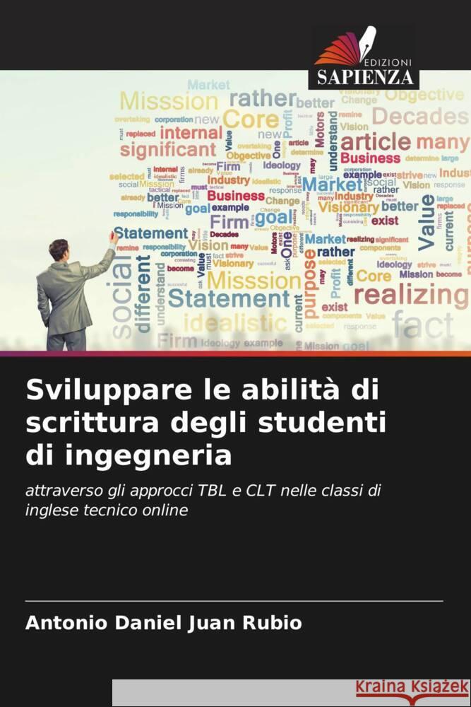 Sviluppare le abilità di scrittura degli studenti di ingegneria Juan Rubio, Antonio Daniel 9786204658759