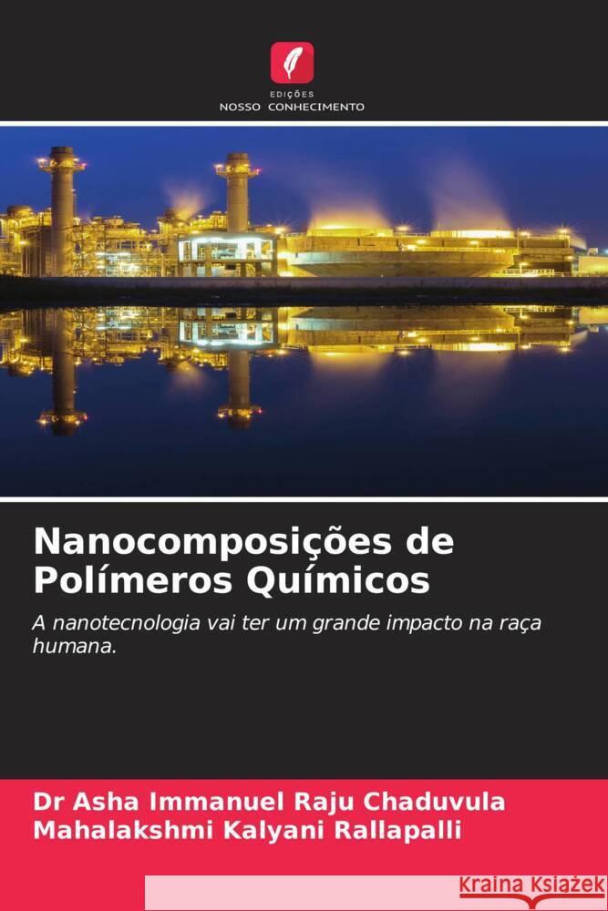 Nanocomposições de Polímeros Químicos Chaduvula, Dr Asha Immanuel Raju, Rallapalli, Mahalakshmi Kalyani 9786204659749 Edições Nosso Conhecimento