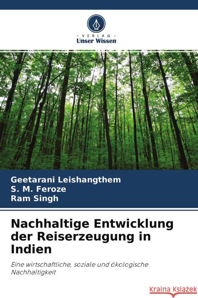 Nachhaltige Entwicklung der Reiserzeugung in Indien Leishangthem, Geetarani, Feroze, S. M., Singh, Ram 9786204660738 Verlag Unser Wissen