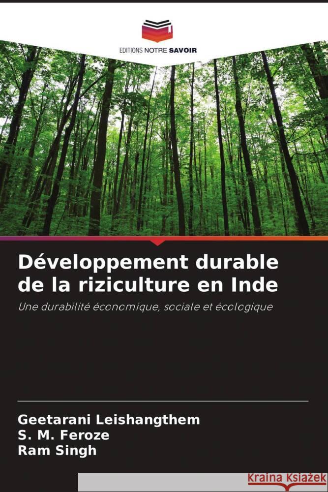 Développement durable de la riziculture en Inde Leishangthem, Geetarani, Feroze, S. M., Singh, Ram 9786204660752 Editions Notre Savoir