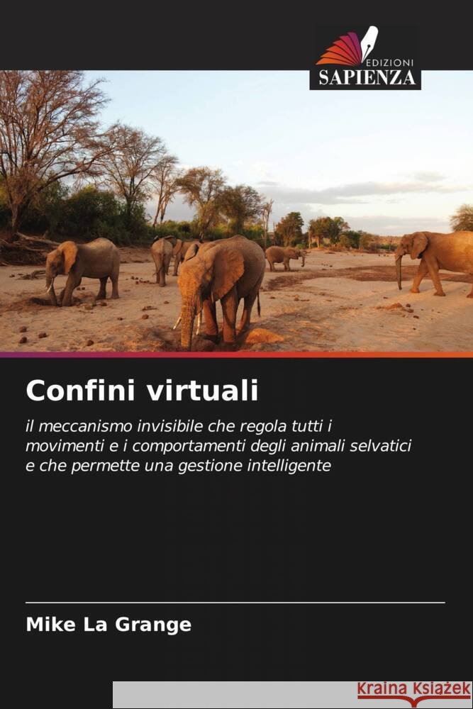 Confini virtuali La Grange, Mike 9786204661780 Edizioni Sapienza