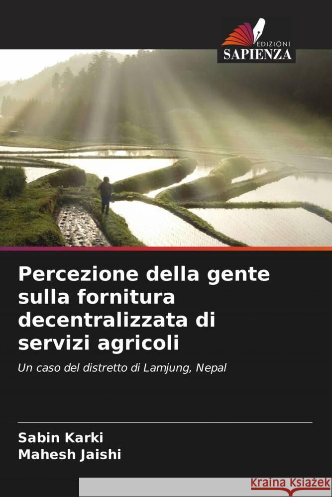 Percezione della gente sulla fornitura decentralizzata di servizi agricoli Karki, Sabin, Jaishi, Mahesh 9786204662435