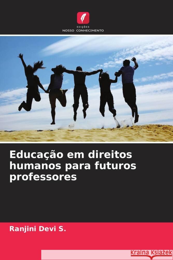 Educação em direitos humanos para futuros professores Devi S., Ranjini 9786204663449