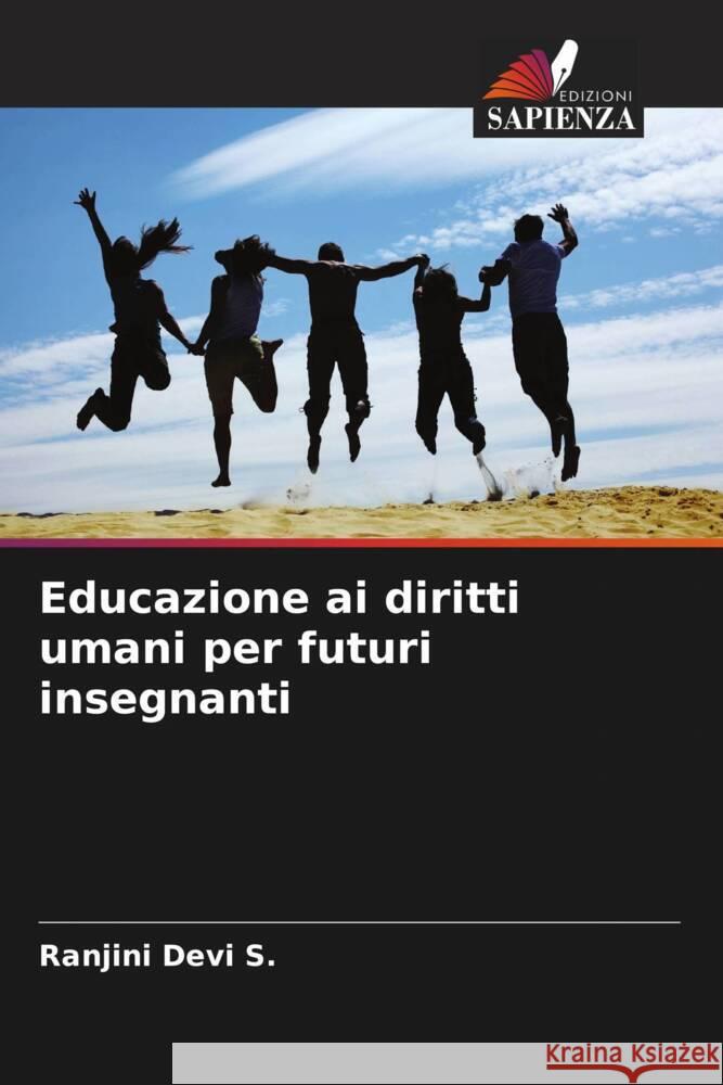 Educazione ai diritti umani per futuri insegnanti Devi S., Ranjini 9786204663456