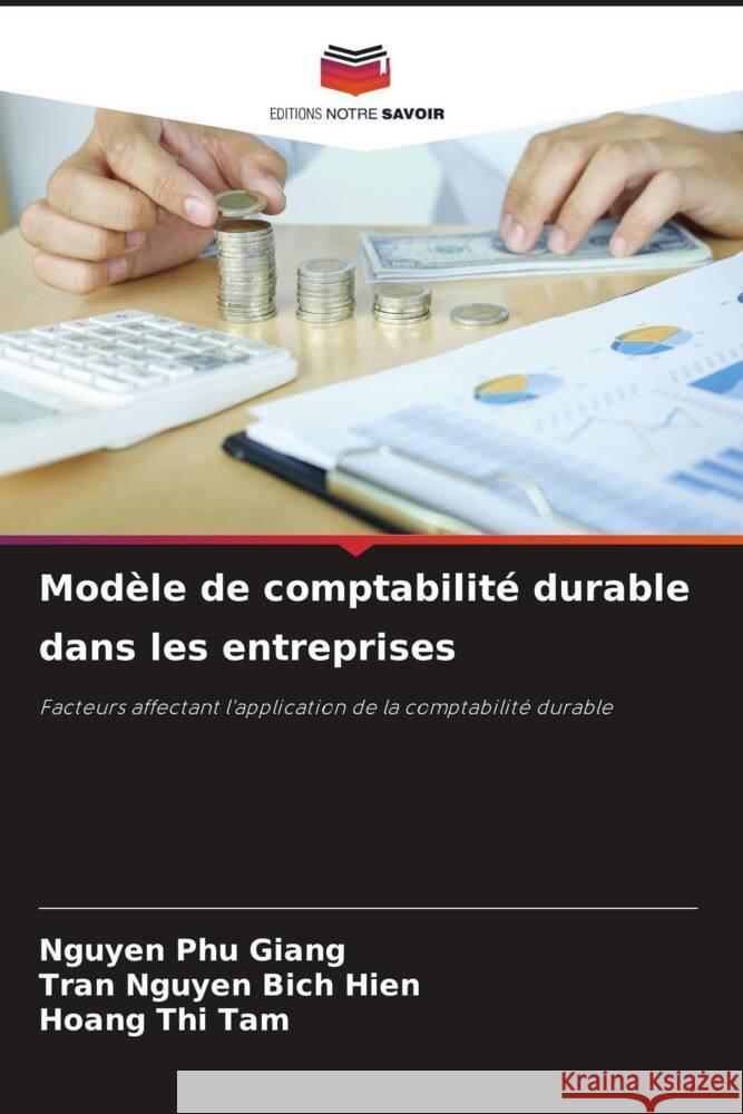 Modèle de comptabilité durable dans les entreprises Phu Giang, Nguyen, Bich Hien, Tran Nguyen, Thi Tam, Hoang 9786204663579