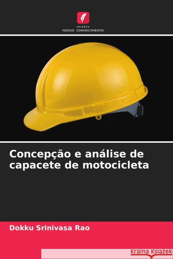 Concepção e análise de capacete de motocicleta Srinivasa Rao, Dokku 9786204664316