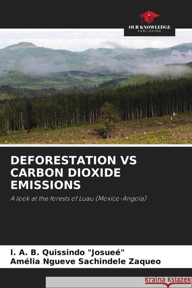 DEFORESTATION VS CARBON DIOXIDE EMISSIONS Quissindo 