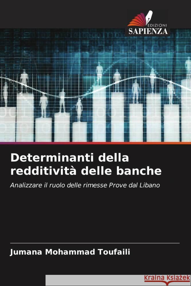 Determinanti della redditività delle banche Toufaili, Jumana Mohammad 9786204667027