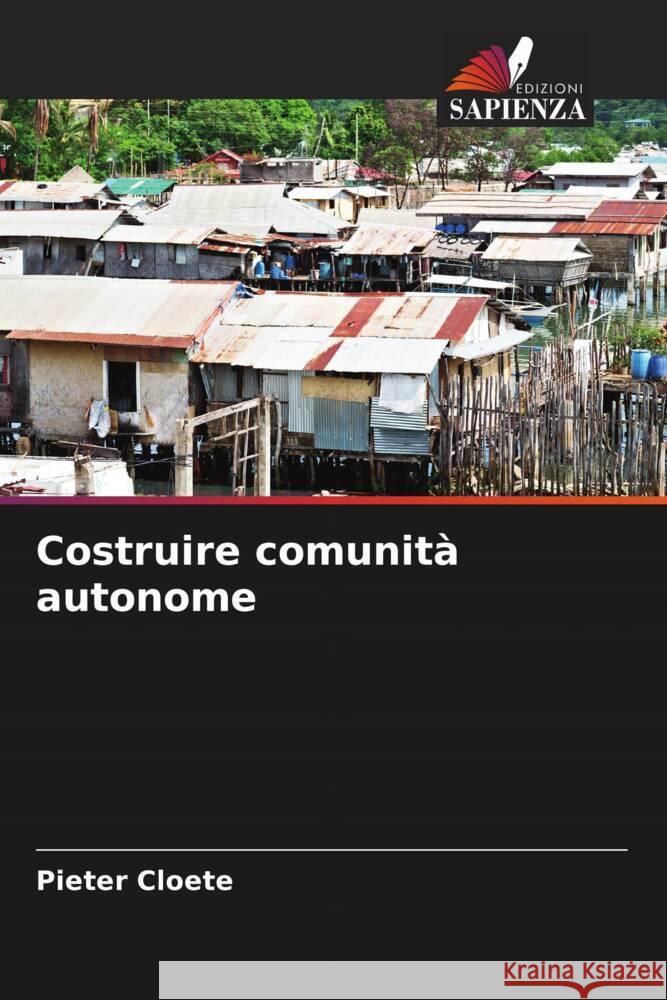 Costruire comunità autonome Cloete, Pieter 9786204667911