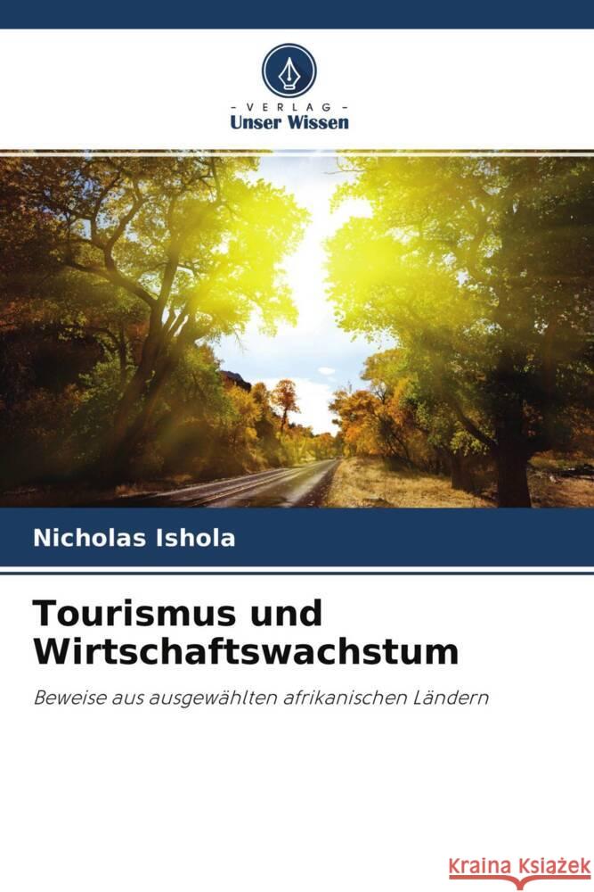 Tourismus und Wirtschaftswachstum Ishola, Nicholas 9786204669410