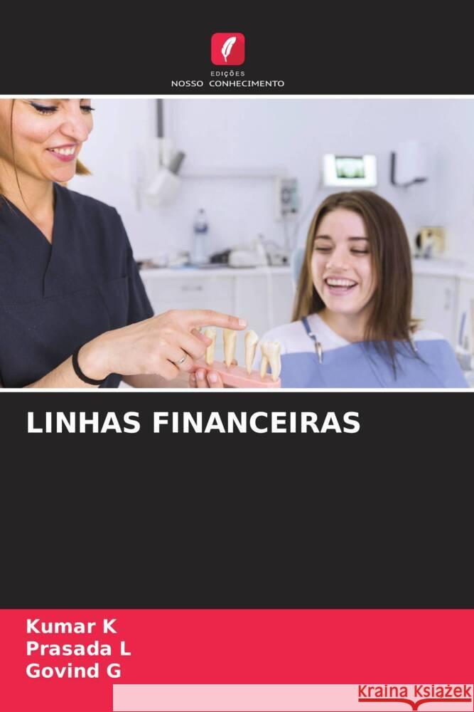 LINHAS FINANCEIRAS K, Kumar, L, Prasada, G, Govind 9786204672052 Edições Nosso Conhecimento