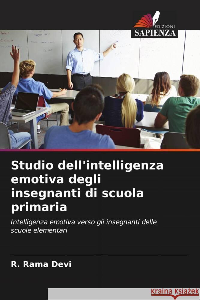 Studio dell'intelligenza emotiva degli insegnanti di scuola primaria Devi, R. Rama 9786204673356