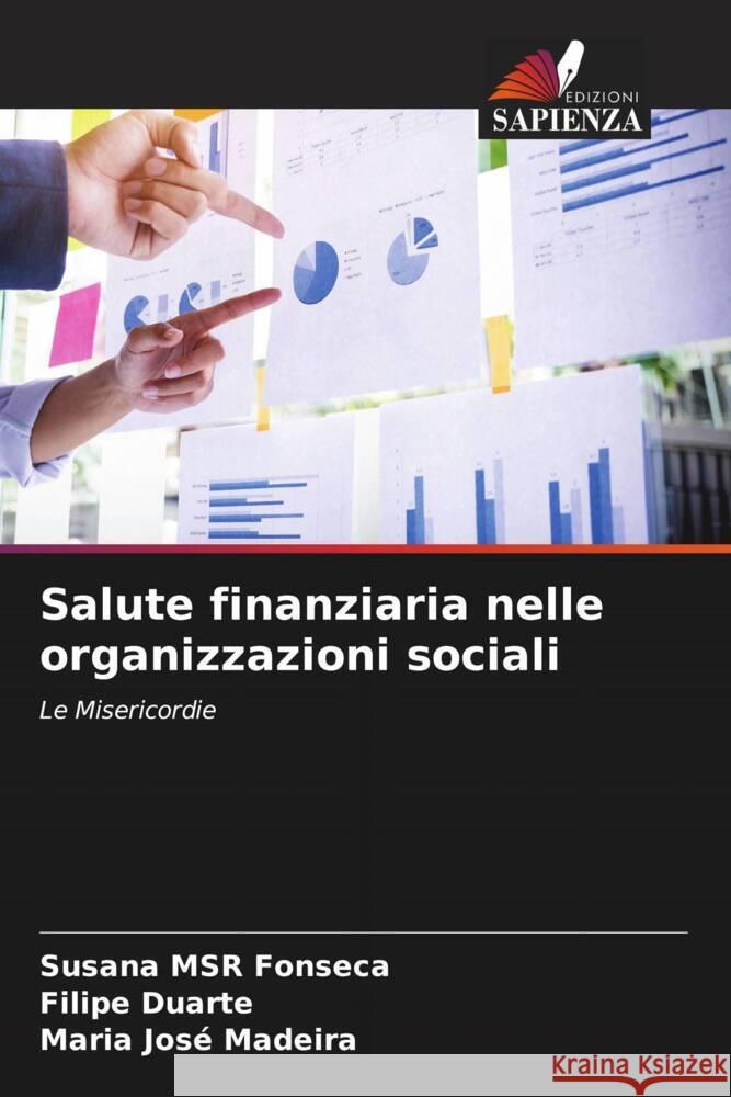 Salute finanziaria nelle organizzazioni sociali Fonseca, Susana MSR, Duarte, Filipe, Madeira, Maria José 9786204674308