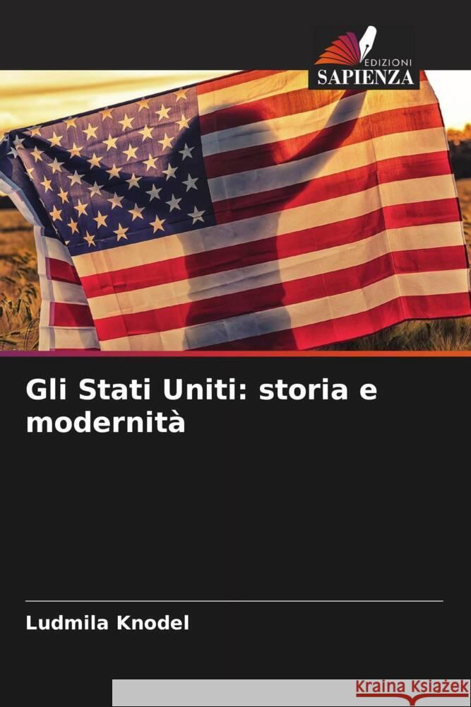 Gli Stati Uniti: storia e modernità Knodel, Ludmila 9786204674667