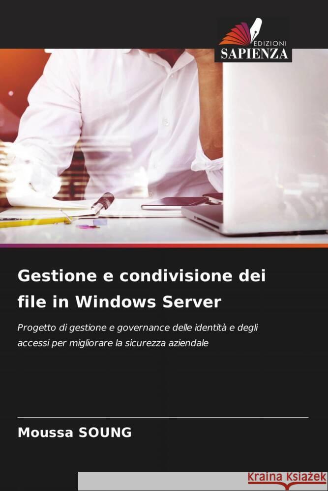 Gestione e condivisione dei file in Windows Server SOUNG, Moussa 9786204676128