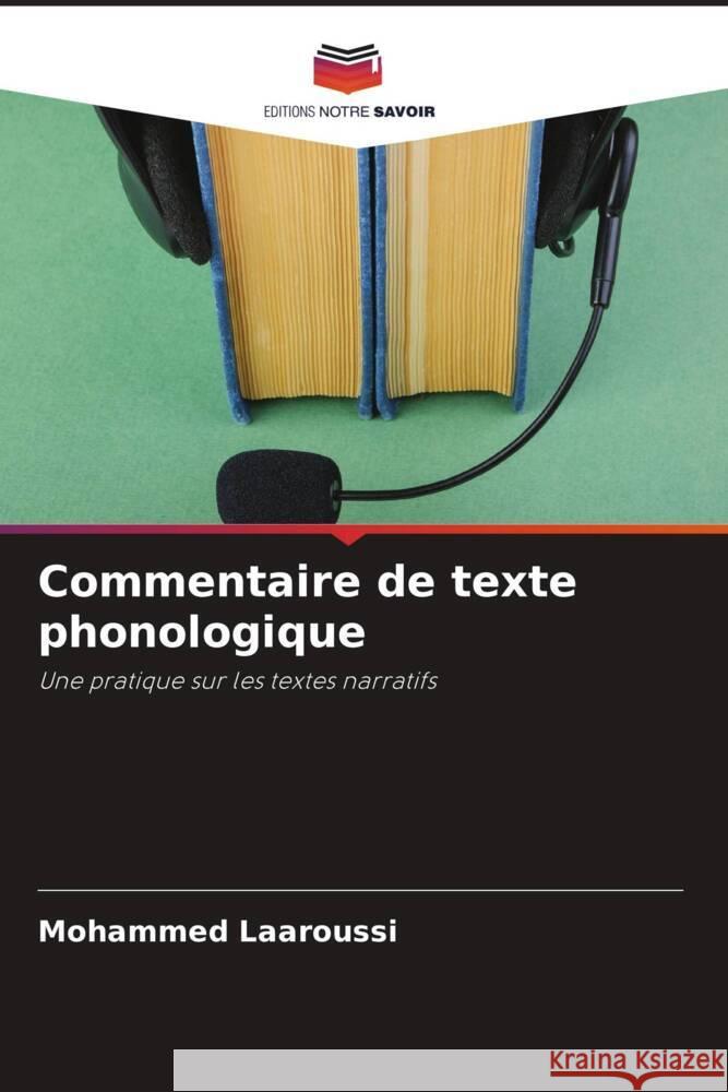 Commentaire de texte phonologique Laaroussi, Mohammed 9786204677361 Editions Notre Savoir