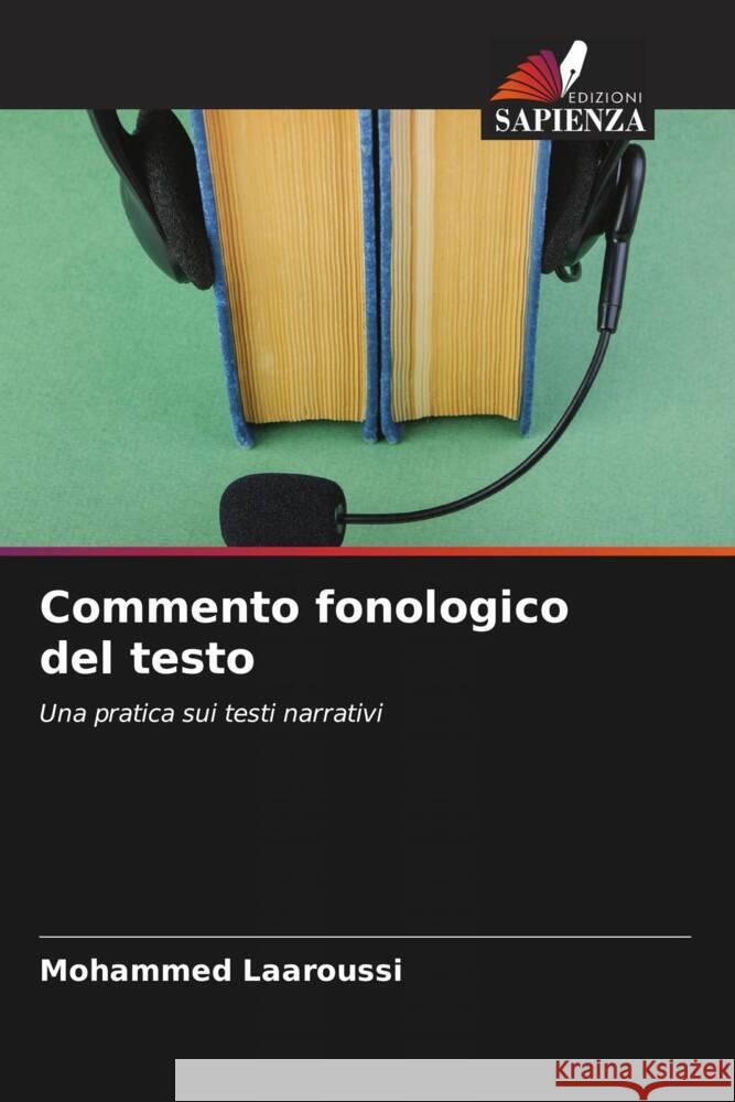 Commento fonologico del testo Laaroussi, Mohammed 9786204677378 Edizioni Sapienza