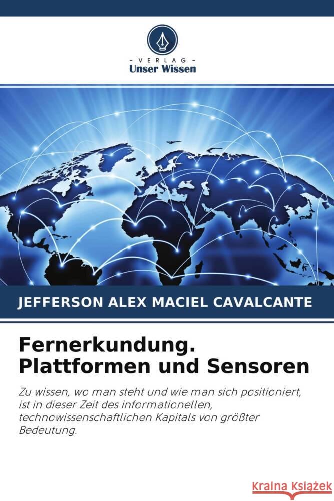 Fernerkundung. Plattformen und Sensoren Maciel Cavalcante, Jefferson Alex 9786204678429