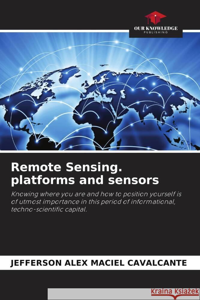 Remote Sensing. platforms and sensors Maciel Cavalcante, Jefferson Alex 9786204678436