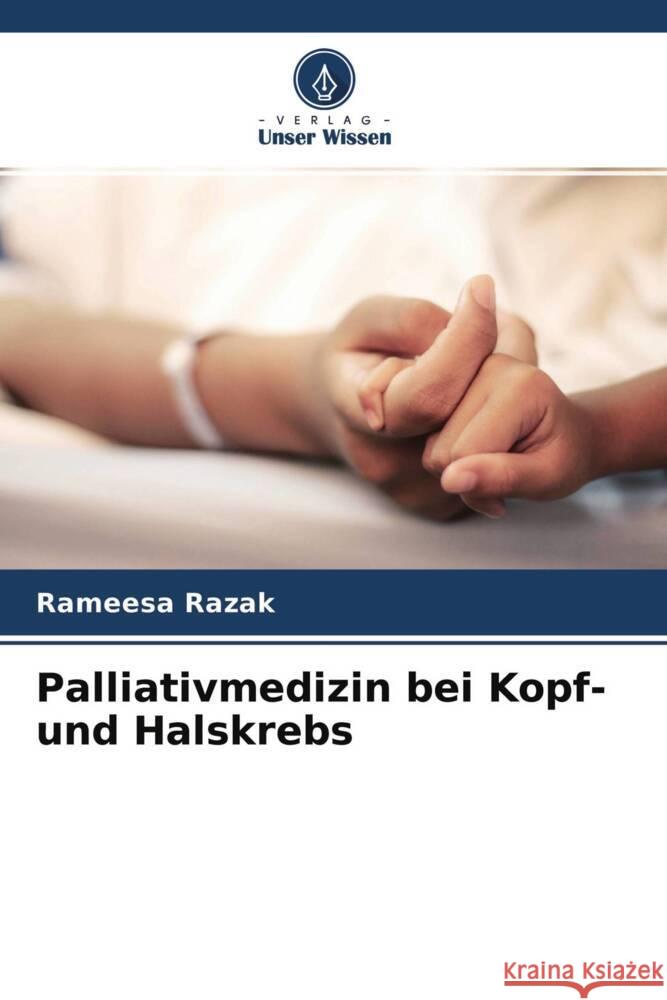 Palliativmedizin bei Kopf- und Halskrebs Rameesa Razak Veena K Laxmikanth Chatra 9786204678917