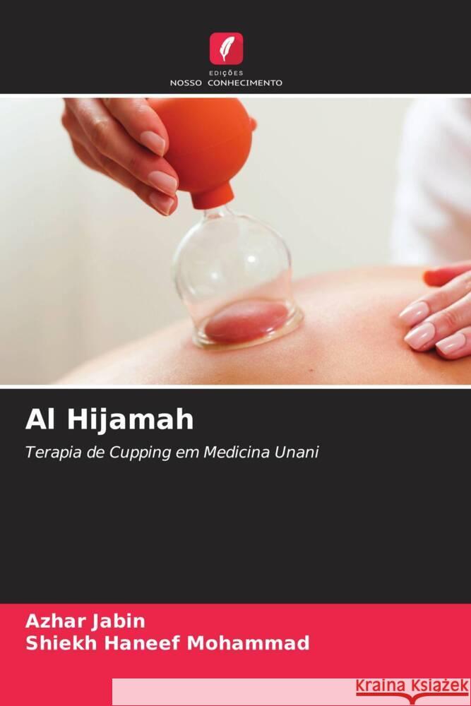 Al Hijamah Jabin, Azhar, Mohammad, Shiekh Haneef 9786204681269 Edições Nosso Conhecimento