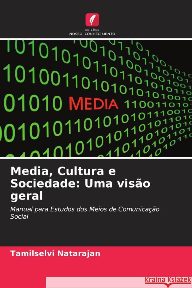 Media, Cultura e Sociedade: Uma visão geral Natarajan, Tamilselvi 9786204681511