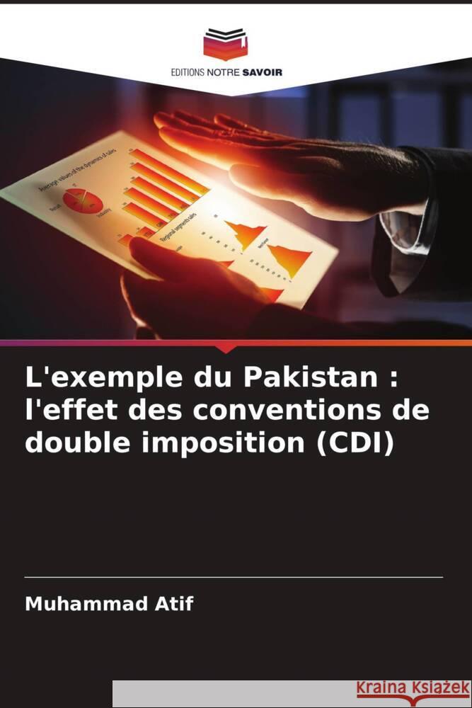 L'exemple du Pakistan : l'effet des conventions de double imposition (CDI) Atif, Muhammad 9786204682310