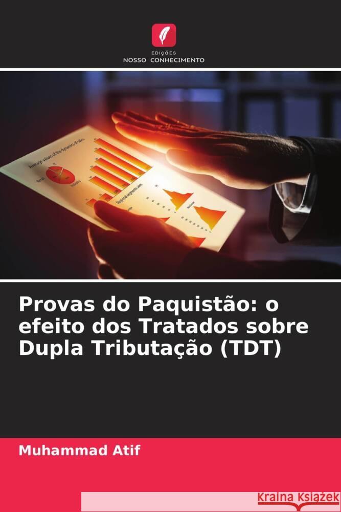 Provas do Paquistão: o efeito dos Tratados sobre Dupla Tributação (TDT) Atif, Muhammad 9786204682334