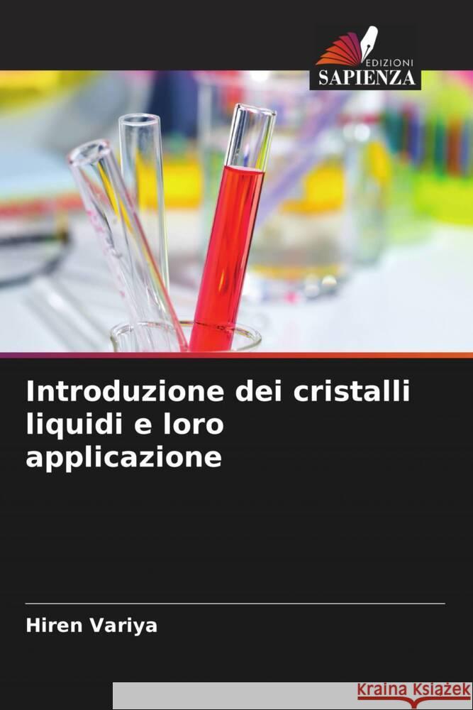 Introduzione dei cristalli liquidi e loro applicazione Hiren Variya Vikram Panchal Ravindra Solanki 9786204682457