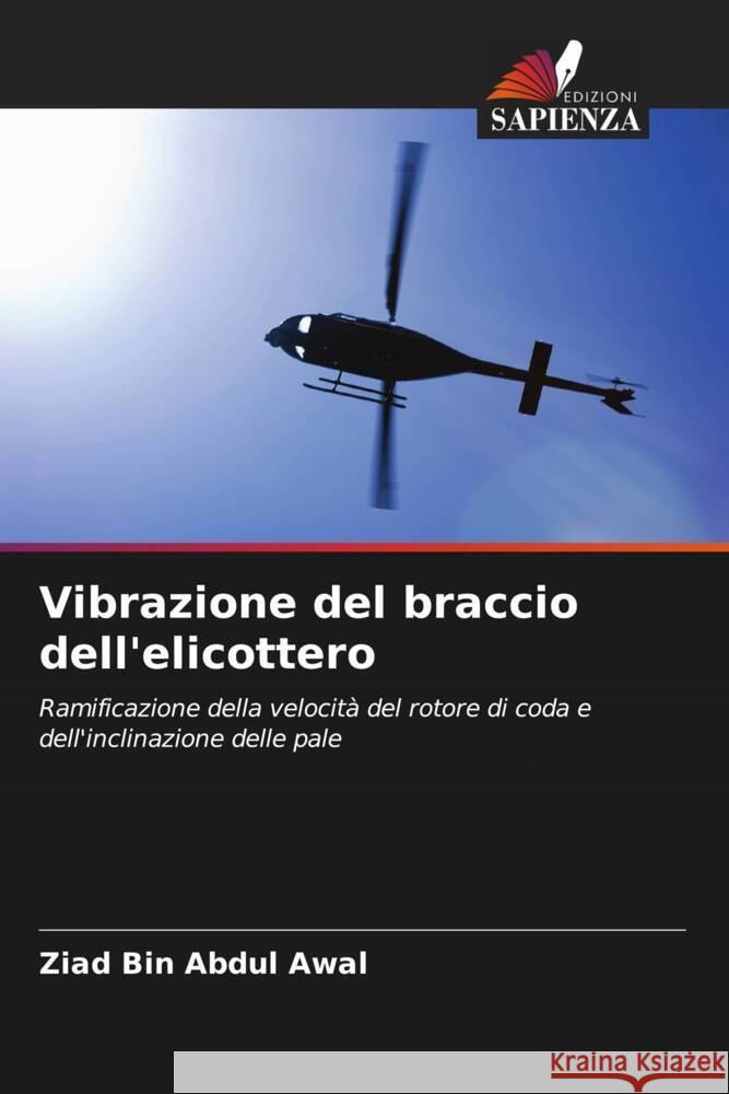 Vibrazione del braccio dell'elicottero Ziad Bin Abdu Mohd Shariff Bin Ammoo 9786204682549 Edizioni Sapienza