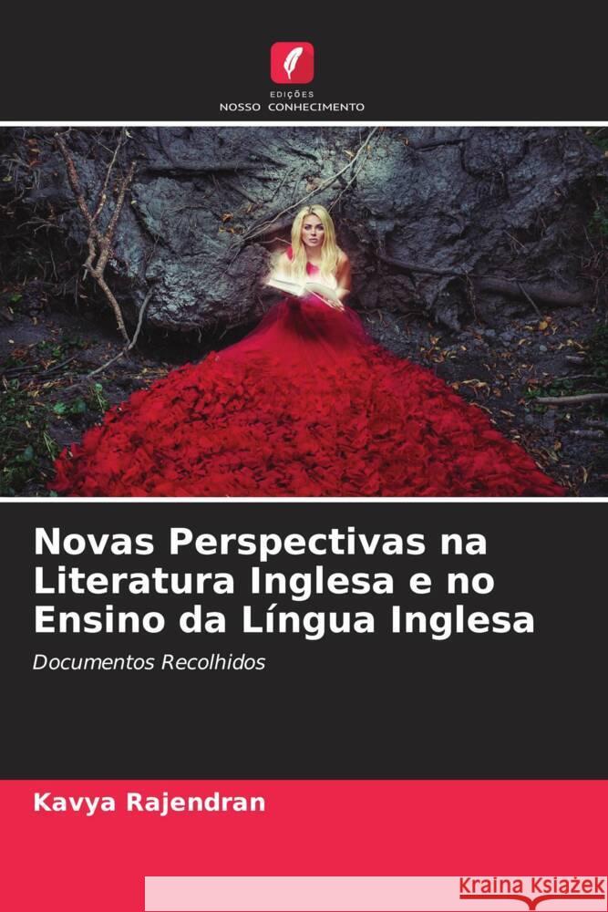 Novas Perspectivas na Literatura Inglesa e no Ensino da Língua Inglesa Rajendran, Kavya 9786204682891