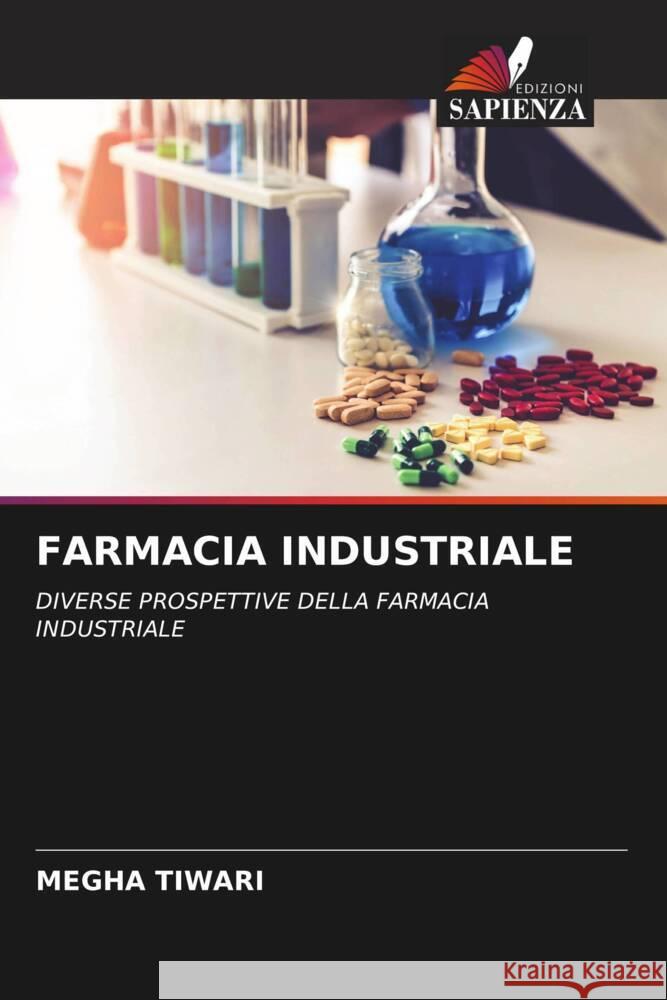 FARMACIA INDUSTRIALE Tiwari, Megha 9786204684505