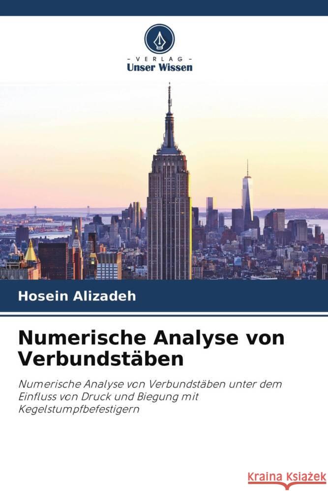 Numerische Analyse von Verbundst?ben Hosein Alizadeh Jafar Asgari Marnani Manuchehr Behruyan 9786204685991